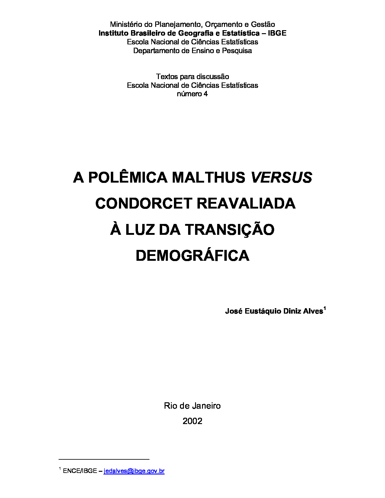 A POLÊMICA MALTHUS VERSUS CONDORCET REAVALIADA À LUZ DA TRANSIÇÃO DEMOGRÁFICA