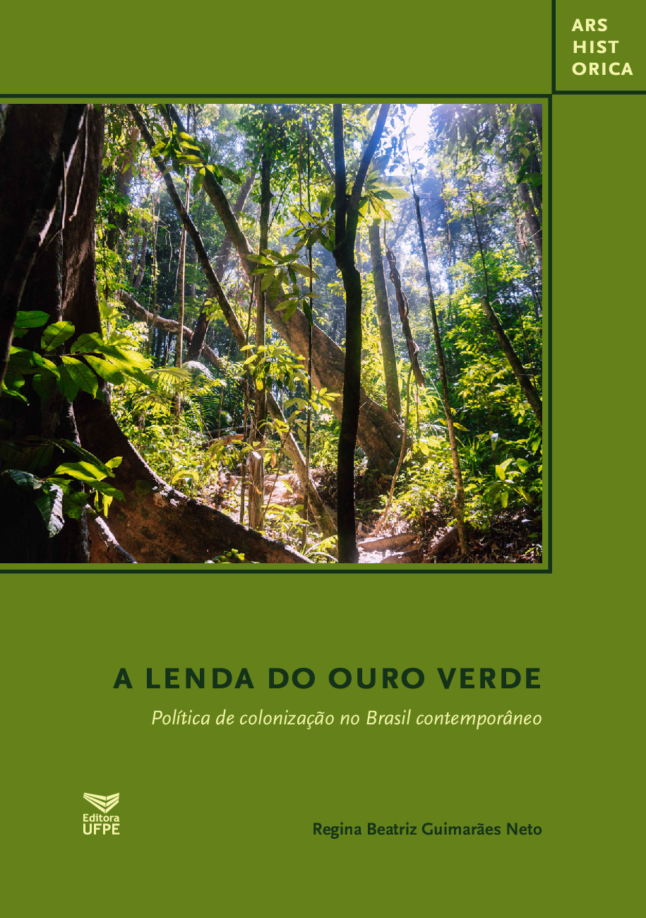 A LENDA DO OURO VERDE: Política de colonização no Brasil contemporâneo