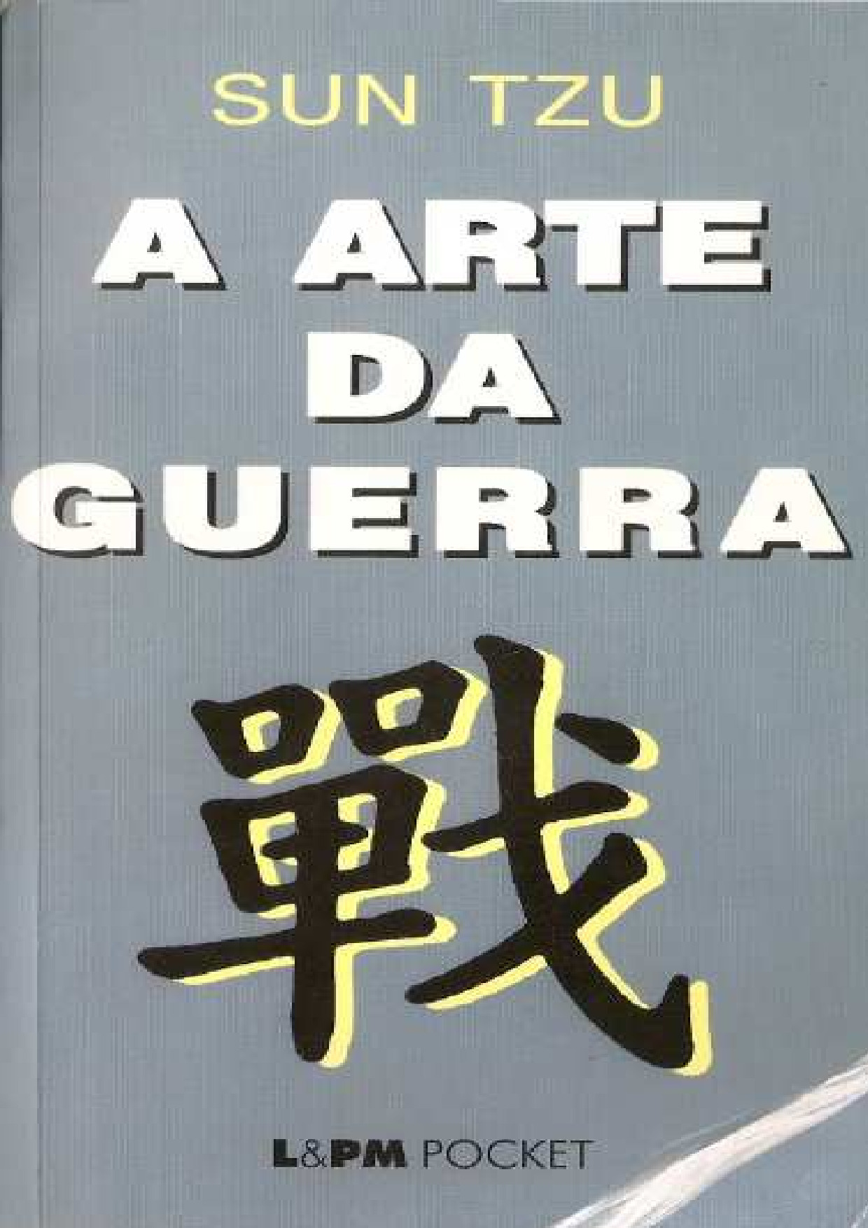 Livro “A Arte da Guerra” – Sun Tzu – (L&PM, 2006) [PDF]