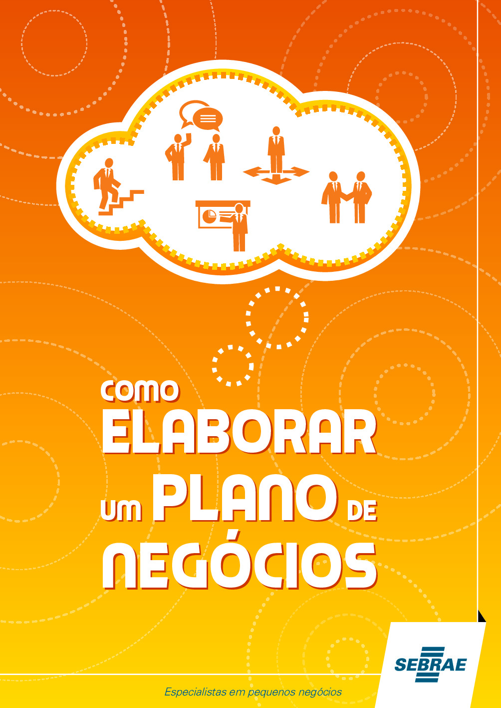 COMO ELABORAR UM PLANO DE NEGÓCIO – Especialistas em pequenos negócios