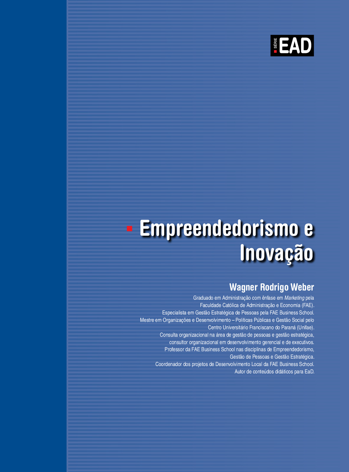 EAD: Empreendedorismo e Inovação –  Weber