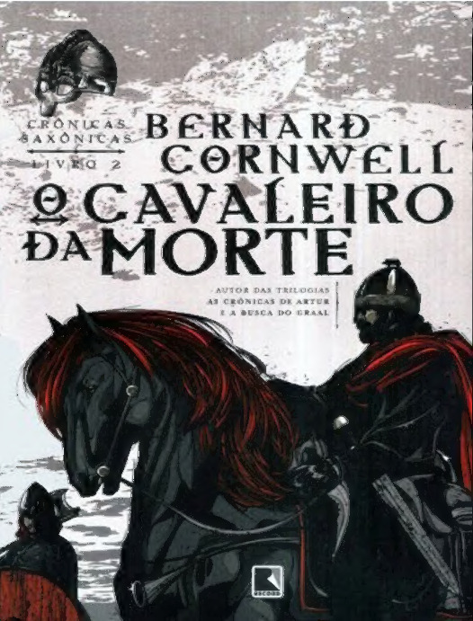 As Crônicas Saxônicas Vol.2 O Cavaleiro da Morte – Bernard Cornwell | Livro PDF