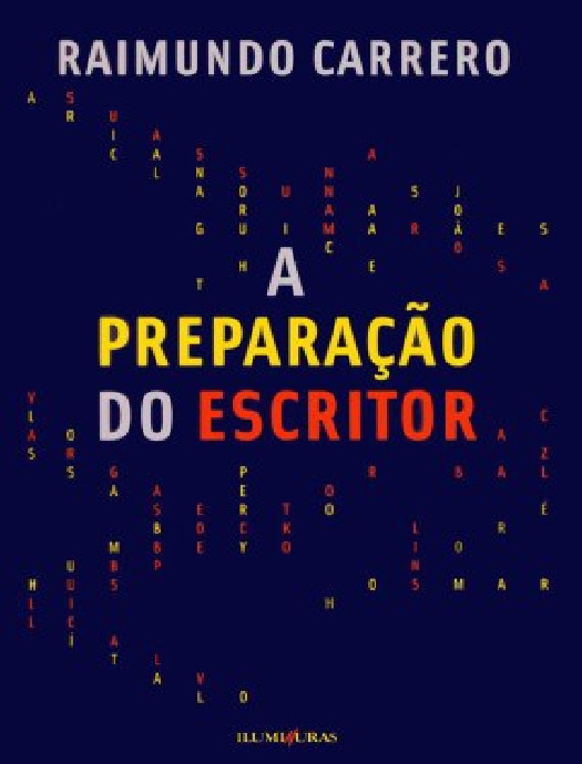A Preparação do Escritor – Raimundo Carrero