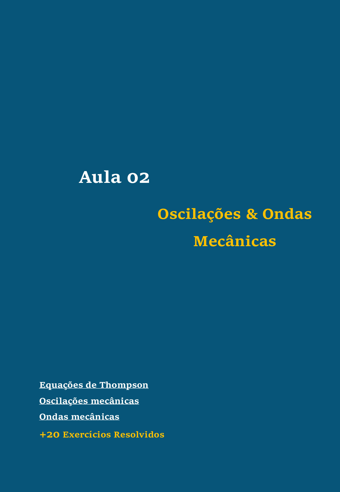 Resumo de Conteúdos “Oscilações & Ondas Mecânicas” – Milson Jorge, CEMAE [PDF]