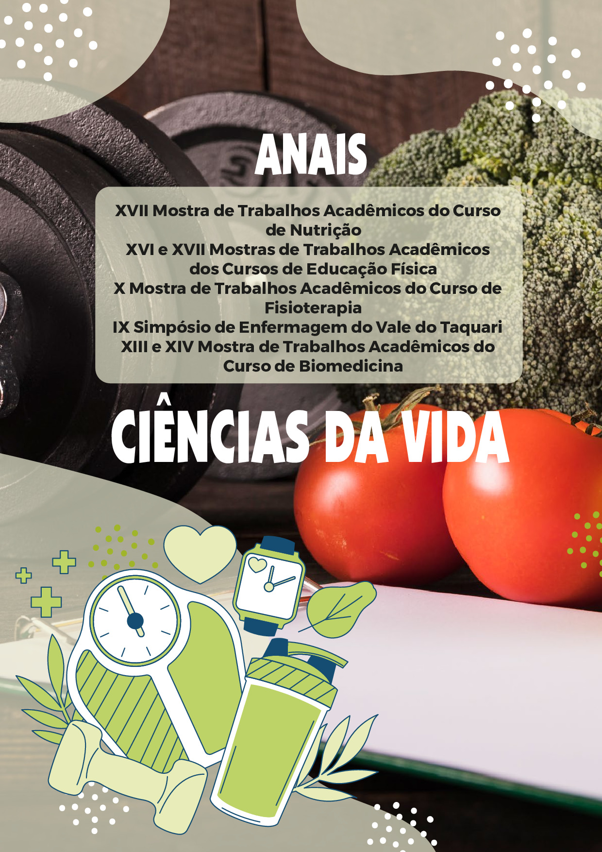 XVII Mostra de Trabalhos Acadêmicos do Curso de Nutrição XVI