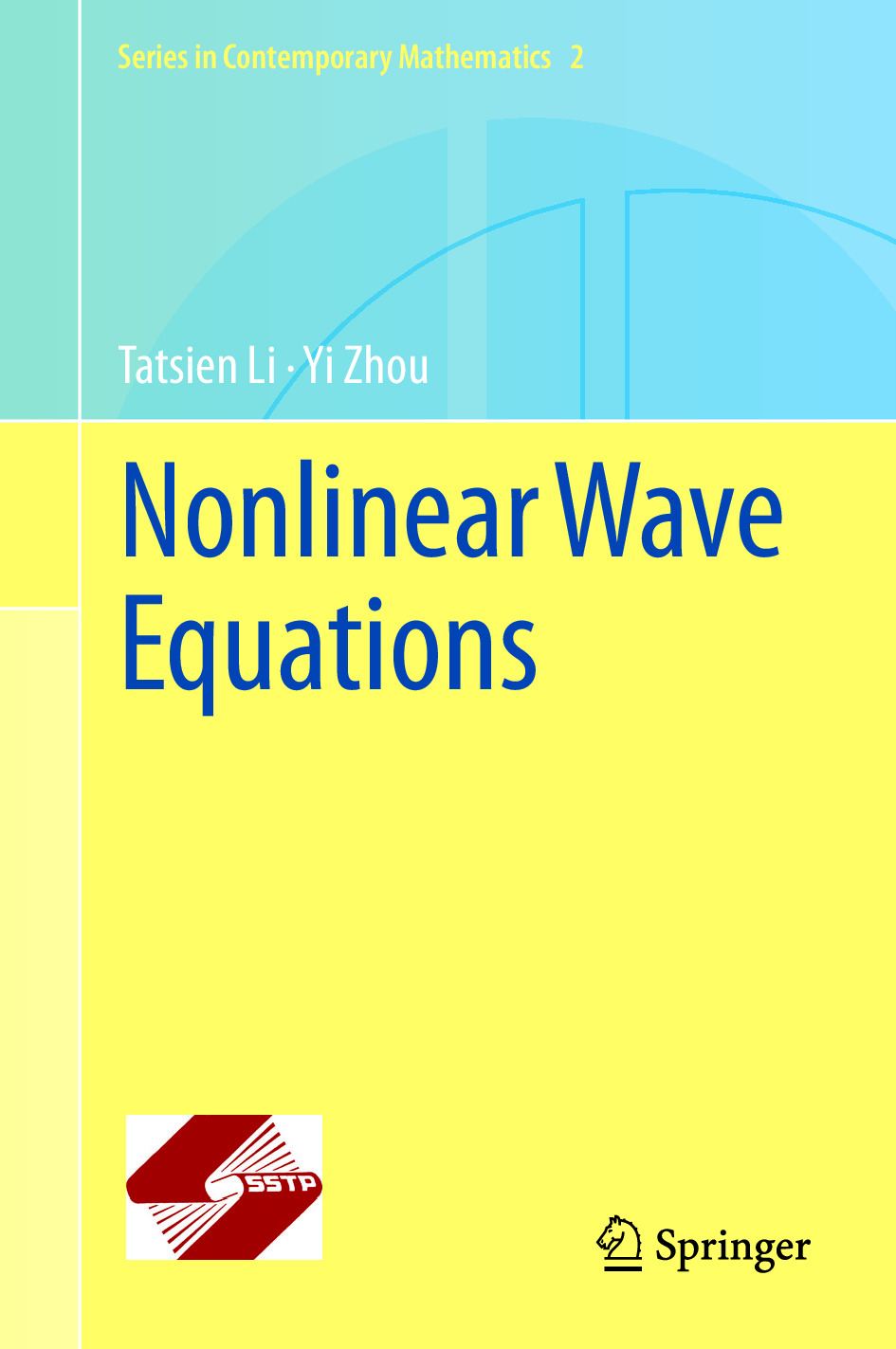 “Nonlinear Wave Equations” – T. Li, Y. Zhou [PDF]