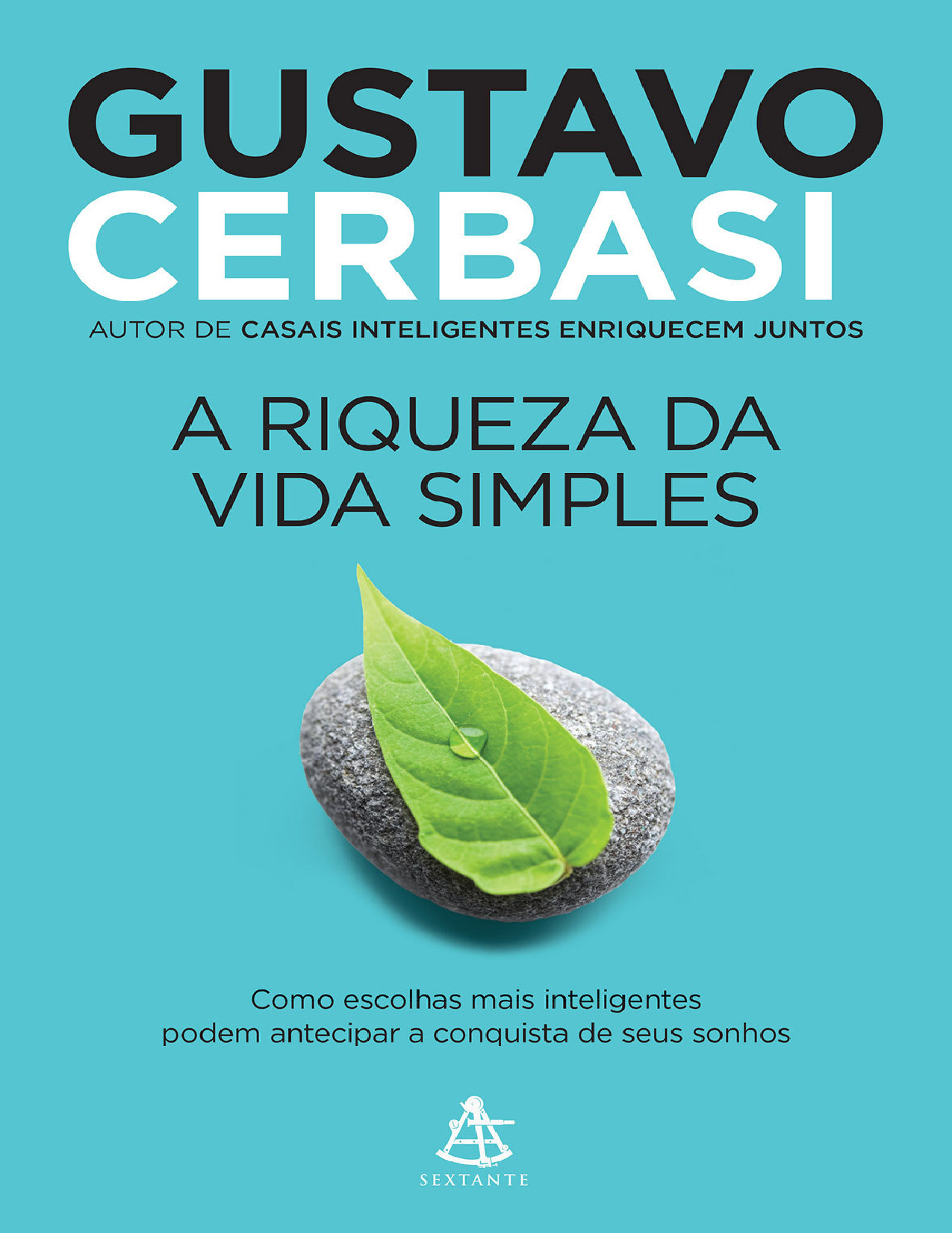 A Riqueza da Vida Simples – Gustavo Cerbasi
