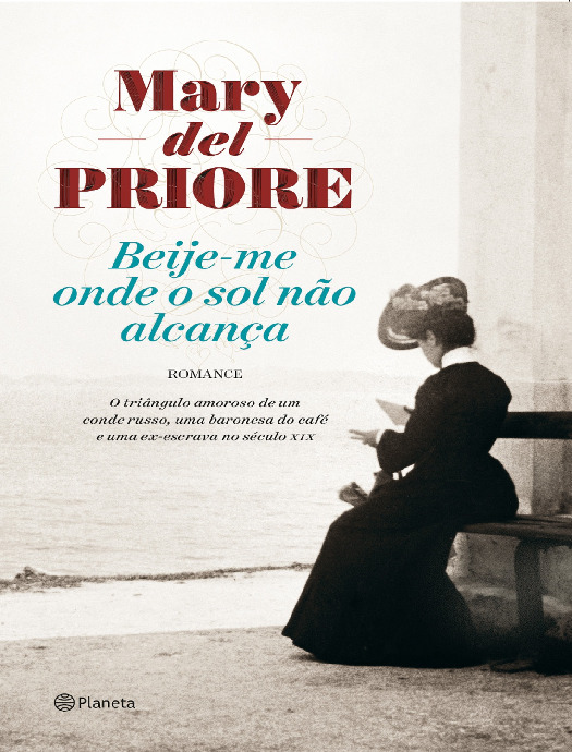 Beije-me Onde o Sol Não Alcança – Mary Del Priore.pdf