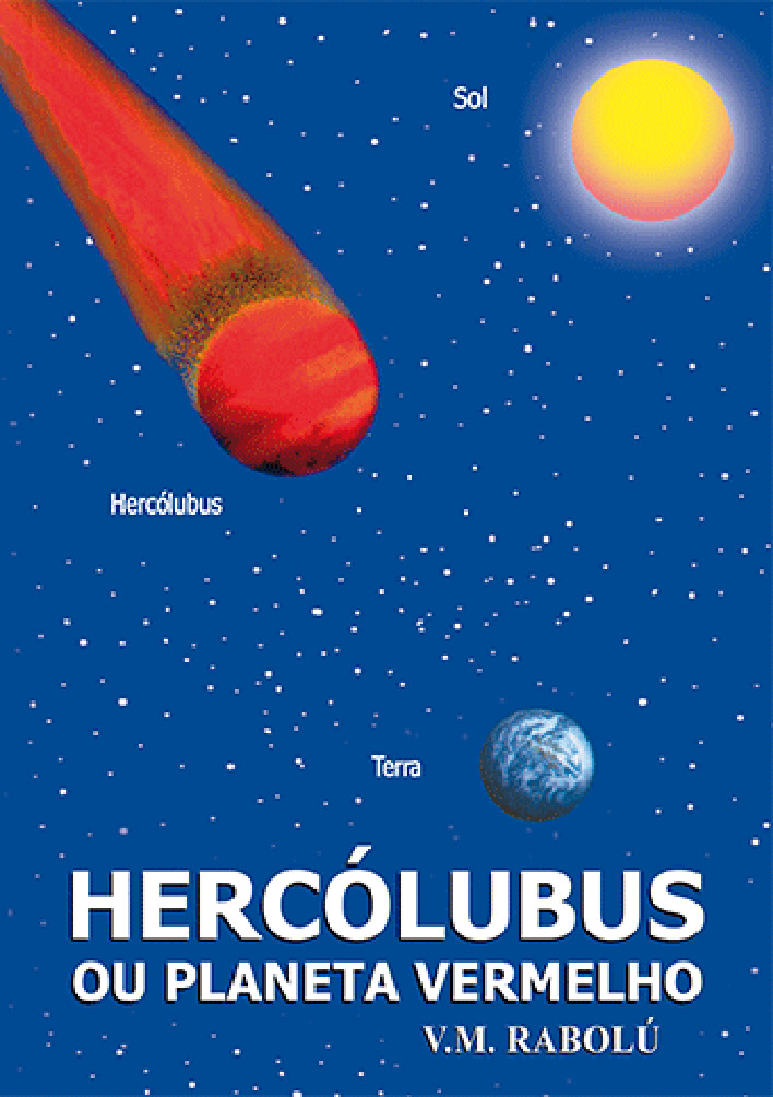 HERCÓLUBUS  OU PLANETA VERMELHO (V.M. Rabolú) .pdf