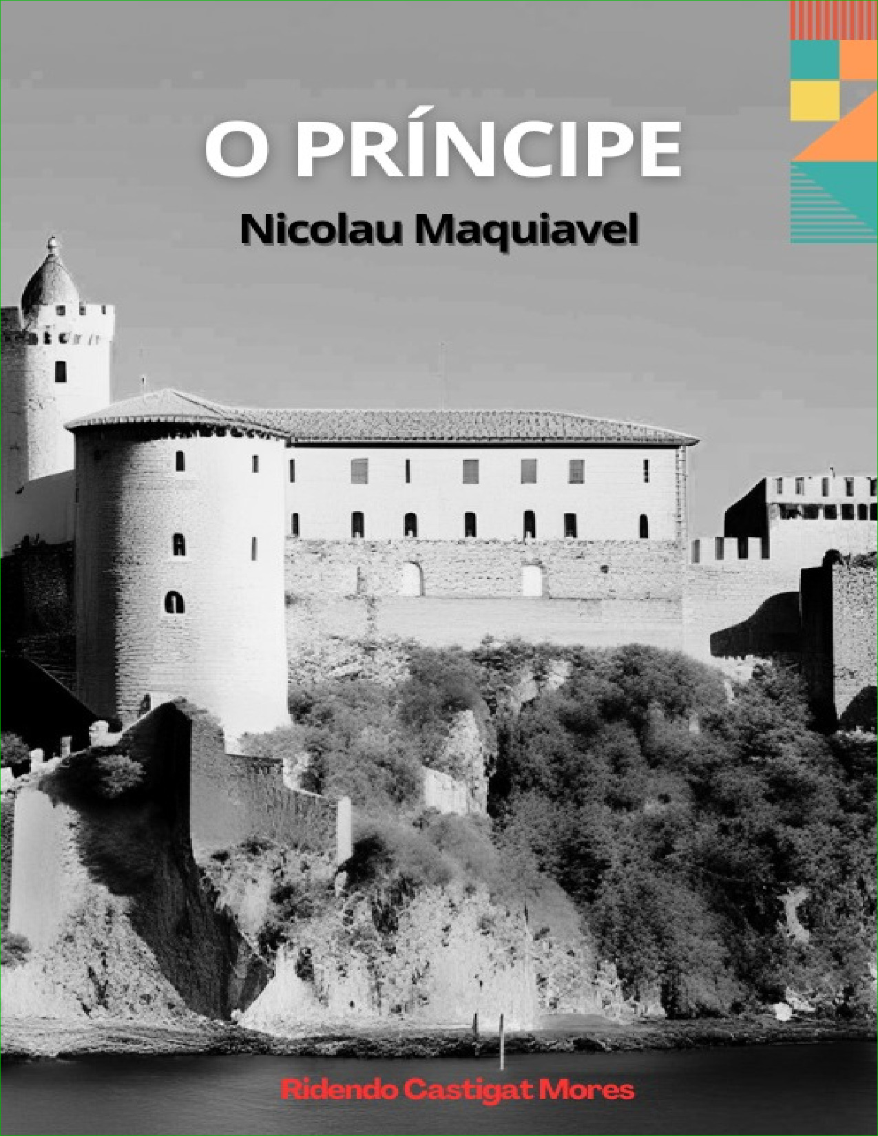 “Príncipe” – Nicolau Maquiavel (1532)