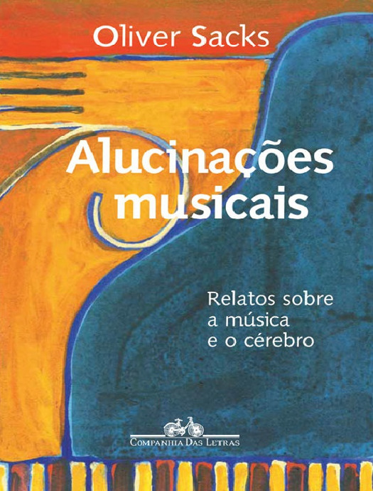 Alucinações Musicais – Oliver Sacks