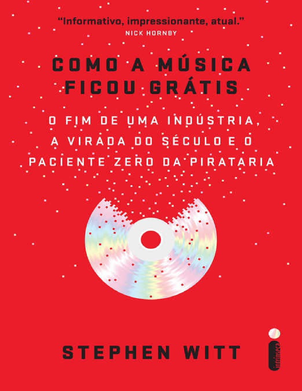 Como a música ficou grátis – Stephen Witt