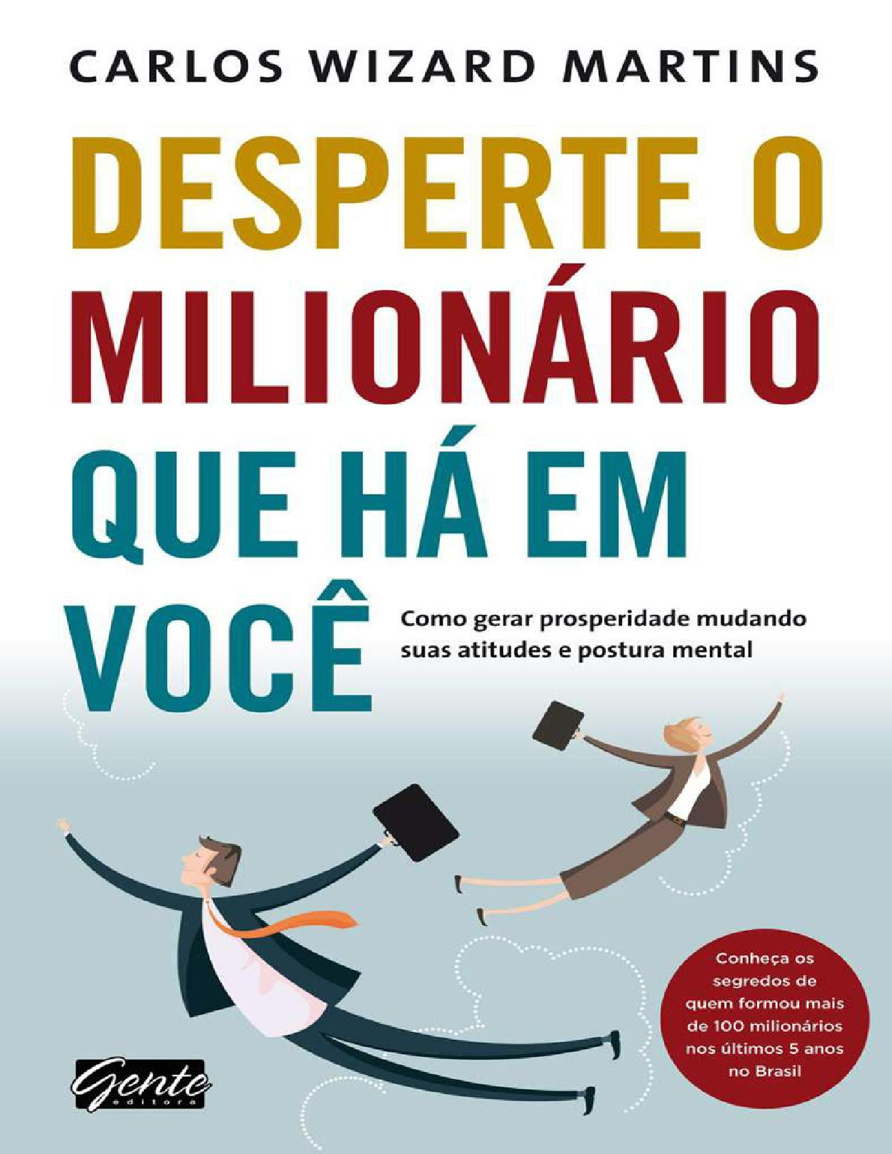 Desperte o Milionário que há em você – Carlos Wizard Martins