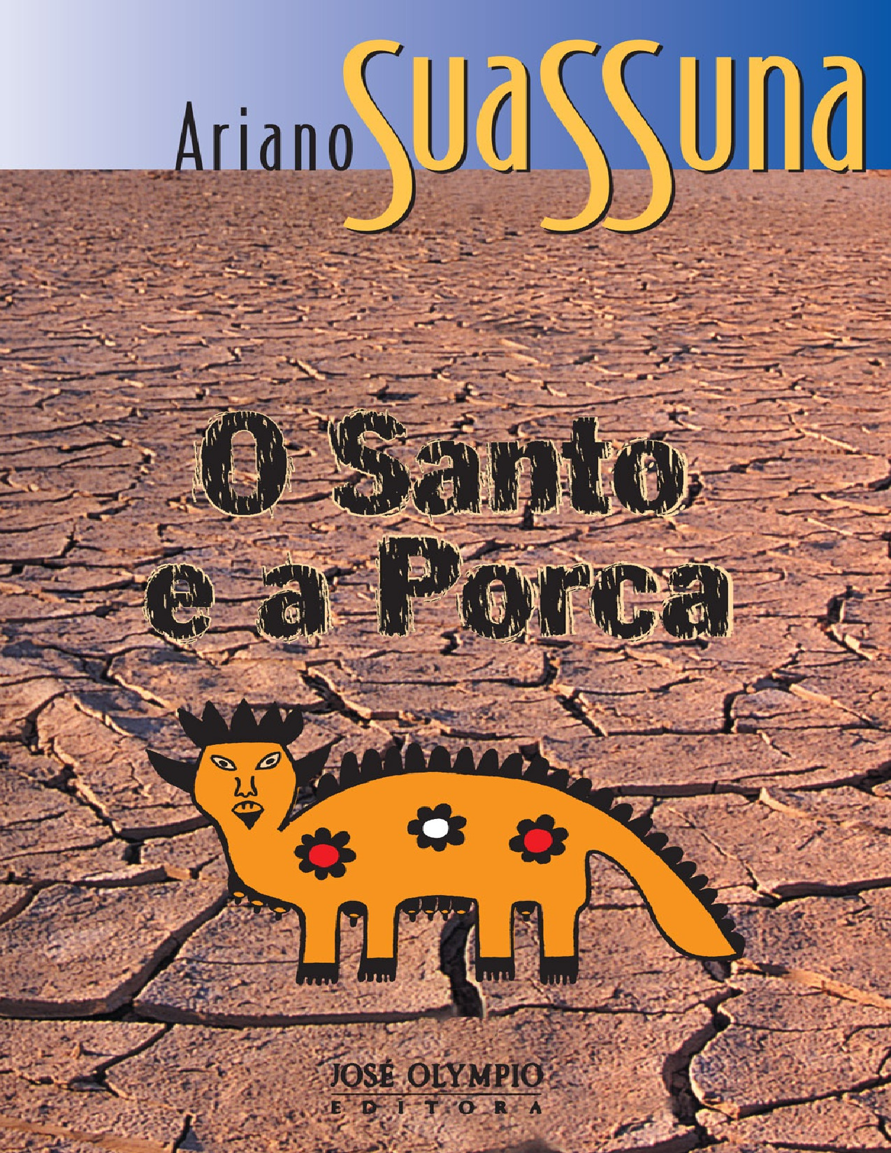 O Santo e a Porca – Ariano Suassuna
