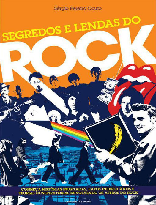 Segredos e Lendas do Rock – Sérgio Pereira Couto