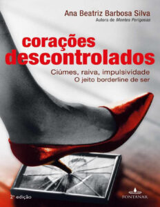 Corações Descontrolados – Ana Beatriz Barbosa Silva