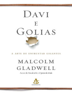 Davi e Golias – Malcolm Gladwell
