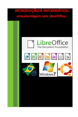 INTRODUÇÃO À INFORMÁTICA – uma abordagem com LibreOffice | PDF |  Sebben, Marques
