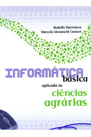 Informática básica aplicada às ciências agrárias |PDF| Barriviera & Giovanetti