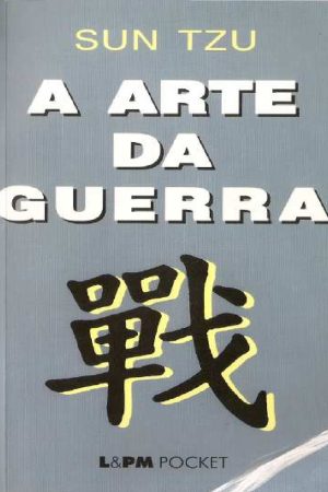 Livro “A Arte da Guerra” – Sun Tzu – (L&PM, 2006) [PDF]