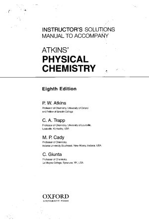 “Instructor’s Solutions Manual to Accompany Atkins’ Physical Chemistry – Eighth Edition” –  Atkins, at all [PDF].
