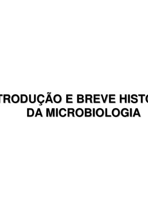 Introdução e breve Histórico da Microbiologia