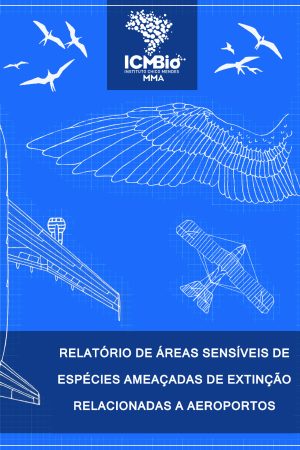 Relatório de Áreas Sensíveis de Espécies Ameaçadas Relacionadas a Aeroportos