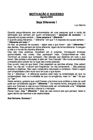 MOTIVAÇÃO E SUCESSO Agosto/2004  Seja Diferente !   Luiz Marins