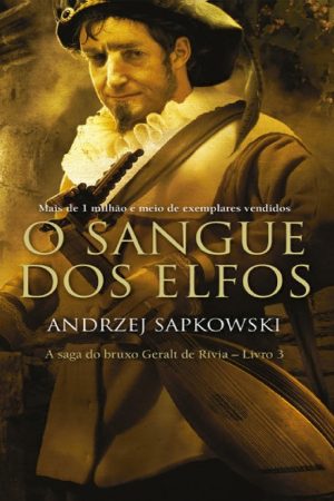 Sangue dos Elfos - Andrzej Sapkowski | Livro PDF