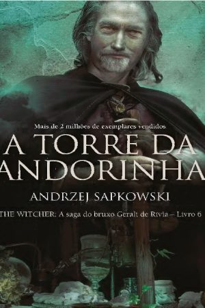 A Torre da Andorinha – Andrzej Sapkowski | Livro PDF