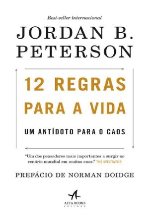 12 Regras para a Vida: Um antidoto para o caos – Jordan B Peterson.pdf