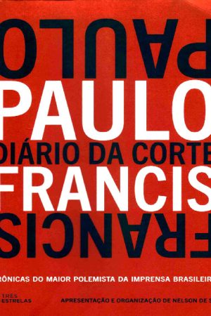 Diário da Corte – Paulo Francis