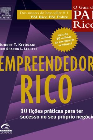 Empreendedor Rico – Robert Kiyosaki