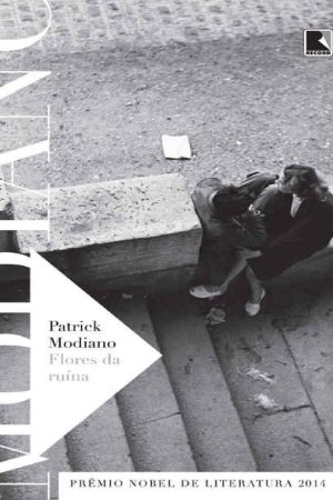 Flores da Ruína – Patrick Modiano