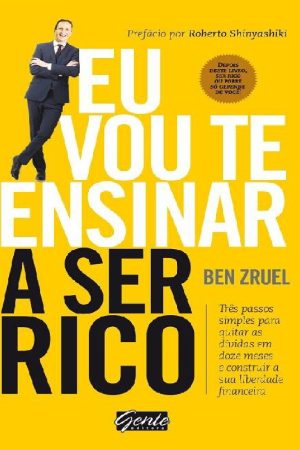 Eu Vou te Ensinar a Ser Rico – Ben Zruel