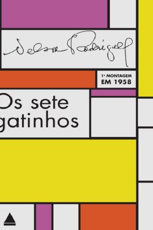 Os Sete Gatinhos – Nelson Rodrigues