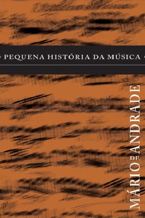 Pequena História da Música – Mário de Andrade
