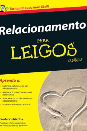 Relacionamento Para Leigos – Frederico Mattos