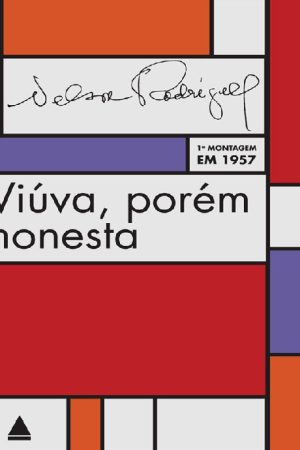 Viúva, Porém Honesta – Nelson Rodrigues