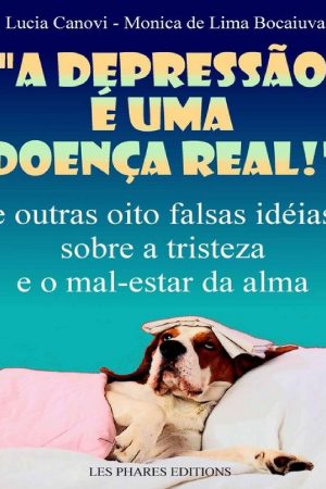 A depressão é uma doença real! – Lucia Canovi