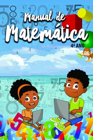 Livro Manual de Matemática do 4º Ano | MINEDU | Cabo Verde [PDF]