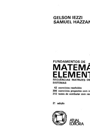 Fundamentos de Matemática Elementar Volume 4: Sequencias, Matrizes, Determinantes e Sistemas