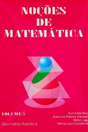 Noções de Matemática, Vol. 6 -Geometria Analítica (Vestseller, 2009) [PDF]