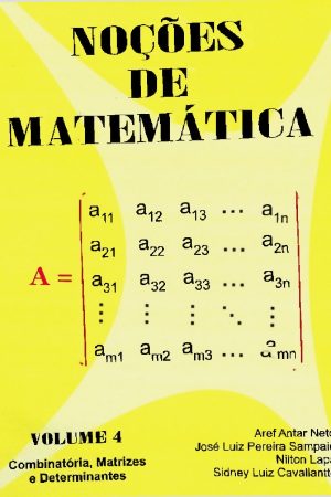 Noções de Matemática, Vol. 4 -Combinatória, Matrizes e Determinantes [PDF]